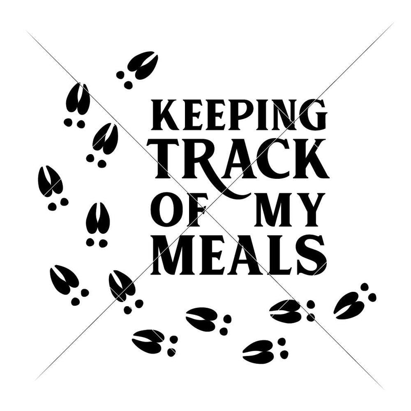 Keeping Track Of My Meals Deer Svg Png Dxf Eps Svg Dxf Png Cutting File