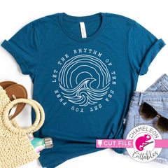 Let the rhythm of the sea set you free beach svg png dxf eps jpeg SVG DXF PNG Cutting File