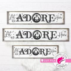 Let us adore him Christmas horizontal svg png dxf SVG DXF PNG Cutting File