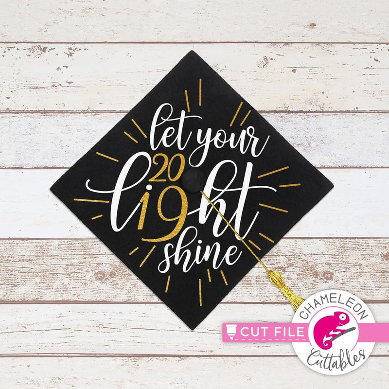 Let your light shine 2019 graduation hat svg png dxf eps SVG DXF PNG Cutting File