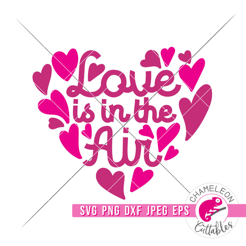 Love is in the Air Valentine's Day Heart svg png dxf eps jpeg