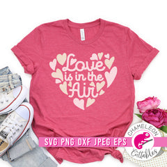 Love is in the Air Valentine's Day Heart svg png dxf eps jpeg