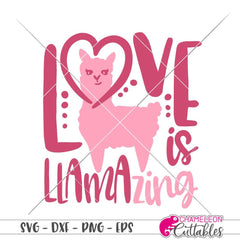 Love is llamazing svg png dxf eps SVG DXF PNG Cutting File