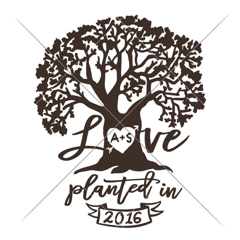 Love Planted In Personalizable Tree Svg Png Dxf Eps Svg Dxf Png Cutting File