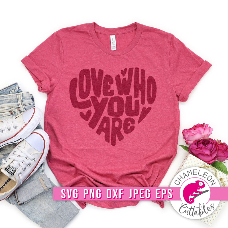 Love who you are heart svg png dxf eps jpeg SVG DXF PNG Cutting File