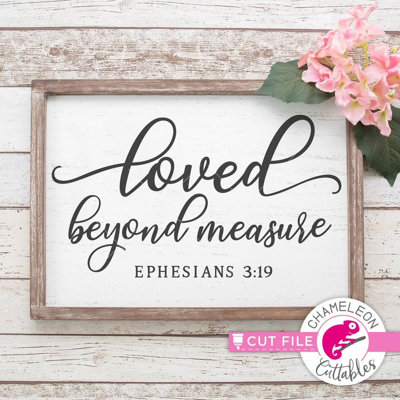 loved beyond measure svg png dxf eps SVG DXF PNG Cutting File