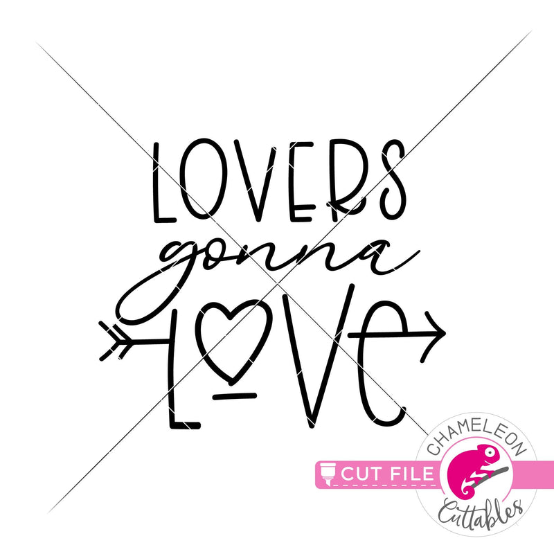 Lovers gonna love Valentines day svg png dxf eps jpeg SVG DXF PNG Cutting File