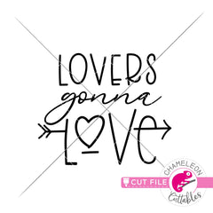 Lovers gonna love Valentines day svg png dxf eps jpeg SVG DXF PNG Cutting File
