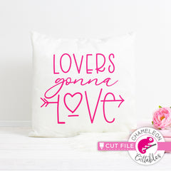 Lovers gonna love Valentines day svg png dxf eps jpeg SVG DXF PNG Cutting File
