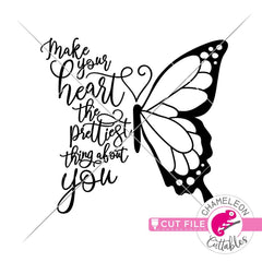 Make your heart the prettiest thing about you Butterfly svg png dxf eps jpeg SVG DXF PNG Cutting File