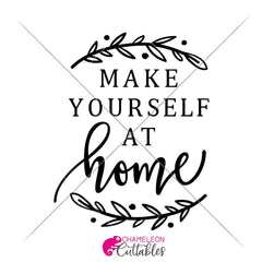 Make Yourself At Home Svg Png Dxf Eps Svg Dxf Png Cutting File
