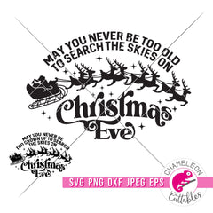 May you never be too grown up to search the skies on Christmas Eve retro svg png dxf eps jpeg SVG DXF PNG Cutting File