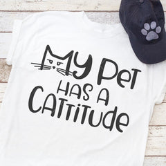 My Pet Has A Cattitude Svg Png Dxf Eps Svg Dxf Png Cutting File