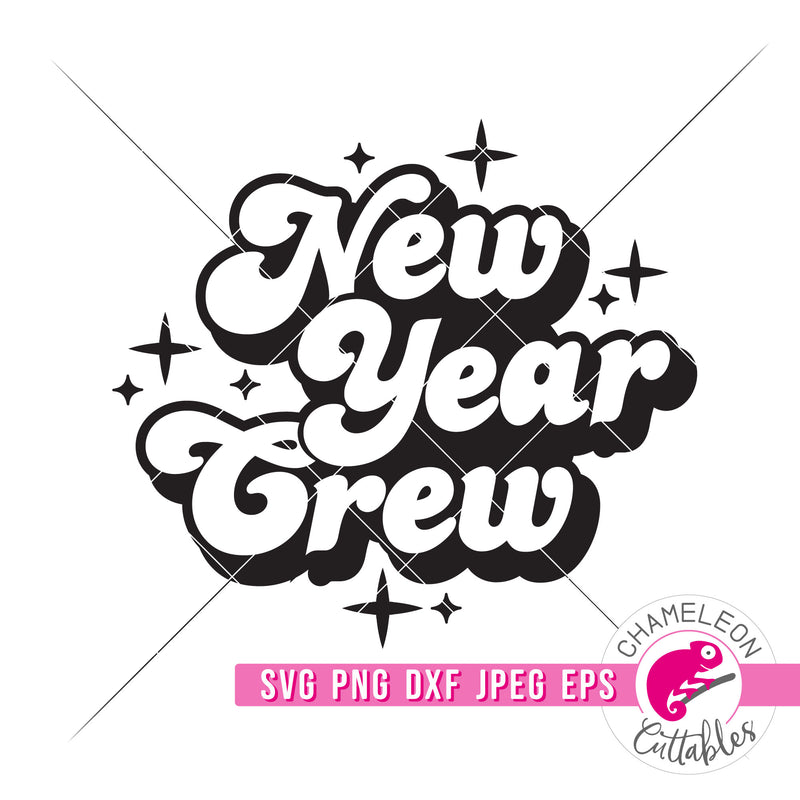 New Year Crew New Year's Eve svg png dxf eps jpeg