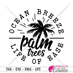 Ocean Breeze Palm Trees Life of Ease svg png dxf eps SVG DXF PNG Cutting File