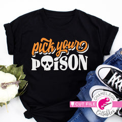 Pick your Poison Halloween svg png dxf eps jpeg SVG DXF PNG Cutting File