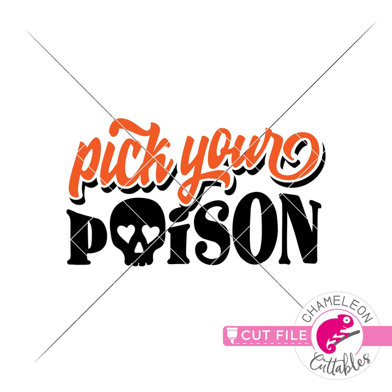 Pick your Poison Halloween svg png dxf eps jpeg SVG DXF PNG Cutting File