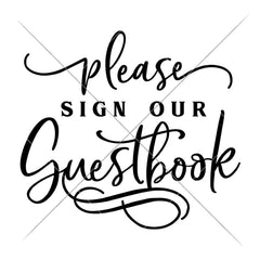 Please Sign Our Guestbook Wedding Sign Svg Png Dxf Eps Svg Dxf Png Cutting File