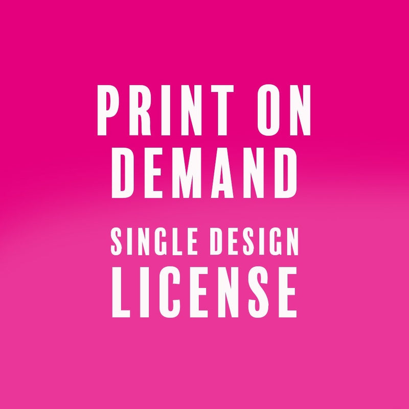 Print on Demand SINGLE DESIGN License License