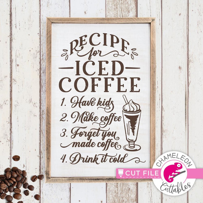 Recipe for iced coffee funny svg png dxf eps SVG DXF PNG Cutting File