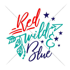 Red Wild And Blue Patriotic 4Th Of July Svg Png Dxf Eps Svg Dxf Png Cutting File