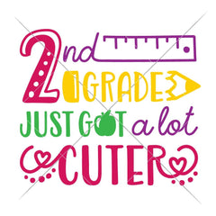 Second Grade Just Got A Lot Cuter Svg Png Dxf Eps Svg Dxf Png Cutting File