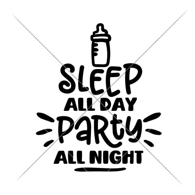 Sleep all day party all night svg png dxf eps SVG DXF PNG Cutting File
