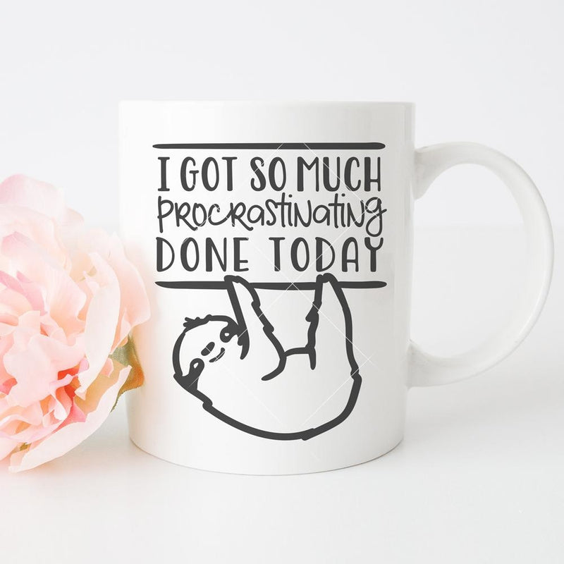 Sloth I got so much procrastinating done today svg png dxf eps SVG DXF PNG Cutting File