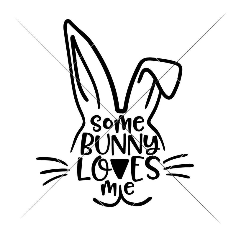 Somebunny Loves Me Svg Png Dxf Eps Svg Dxf Png Cutting File