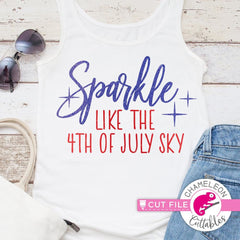 Sparkle like the 4th of July Sky Patriotic svg png dxf eps SVG DXF PNG Cutting File