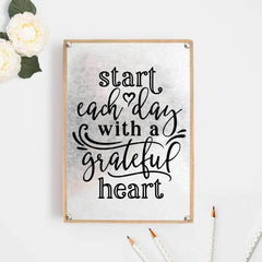 Start Each Day With A Grateful Heart Svg Png Dxf Eps Svg Dxf Png Cutting File