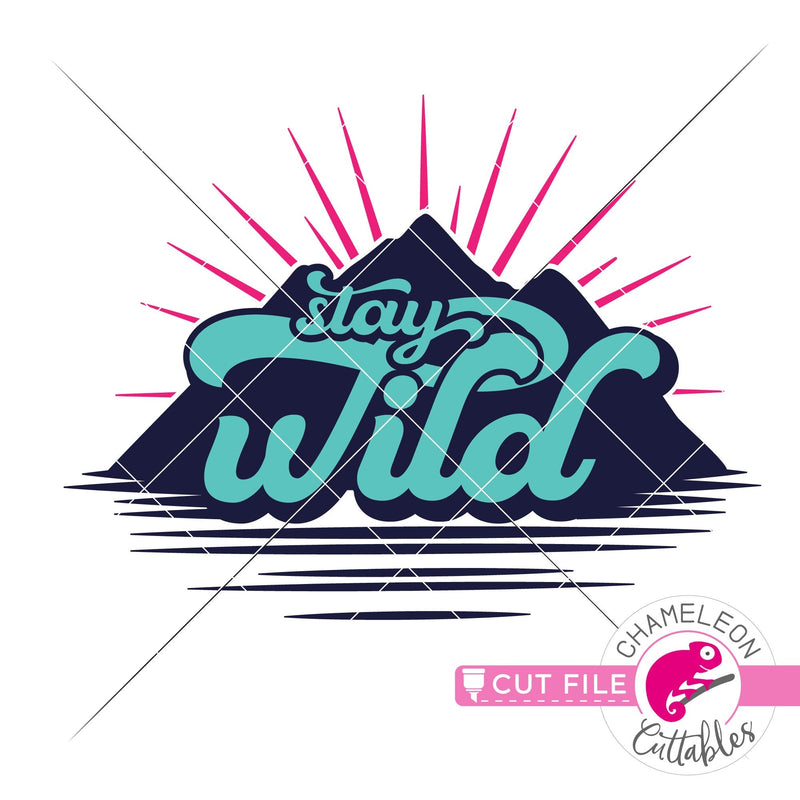 Stay Wild mountain outdoor layered svg png dxf eps jpeg SVG DXF PNG Cutting File