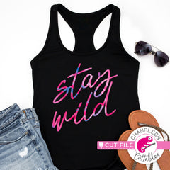 Stay wild script svg png dxf eps jpeg SVG DXF PNG Cutting File