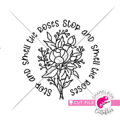 Stop and smell the Roses Word Circle svg png dxf eps jpeg SVG DXF PNG Cutting File