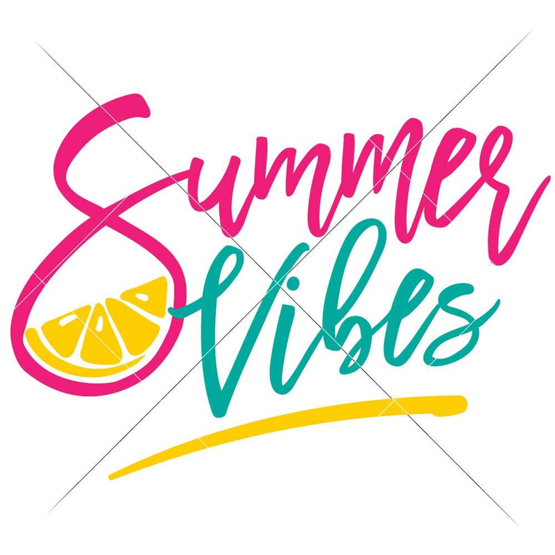 Summer Vibes Lemon Svg Png Dxf Eps Svg Dxf Png Cutting File