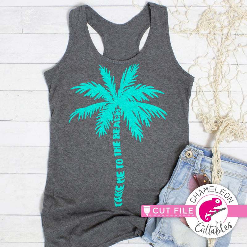 Take me to the beach palm tree svg png dxf eps jpeg SVG DXF PNG Cutting File