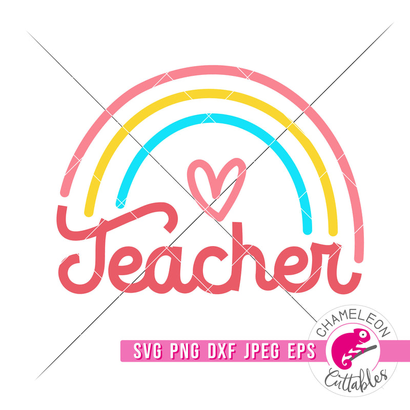 Teacher Rainbow Back to School svg png dxf eps jpeg