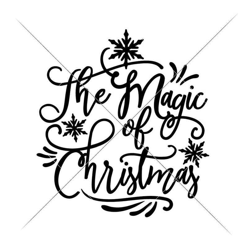 The Magic Of Christmas Svg Png Dxf Eps Svg Dxf Png Cutting File