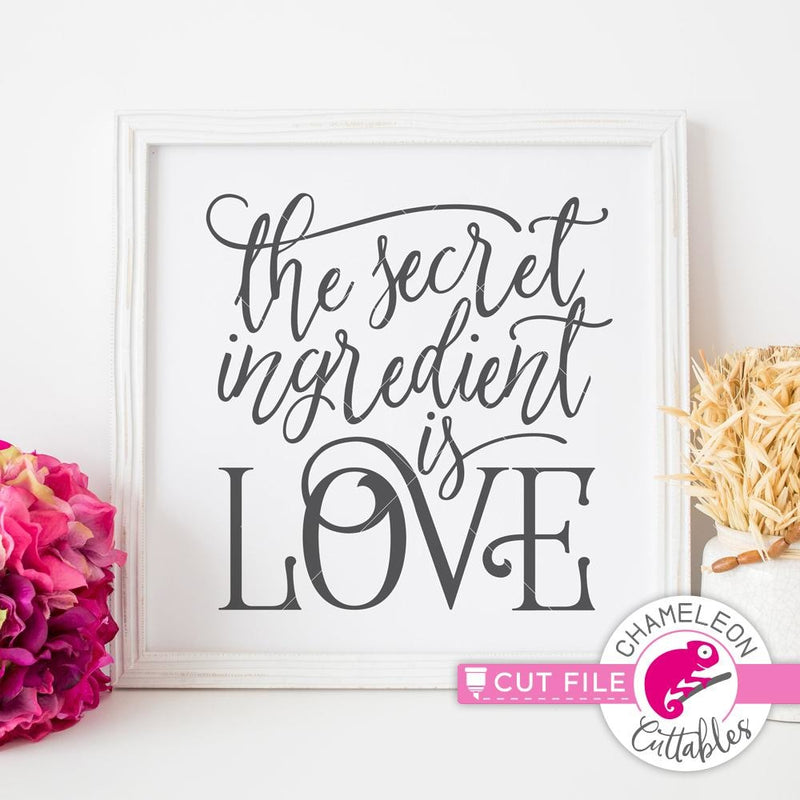 The secret Ingredient is Love svg png dxf eps SVG DXF PNG Cutting File