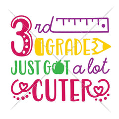 Third Grade Just Got A Lot Cuter Svg Png Dxf Eps Svg Dxf Png Cutting File
