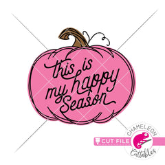 This is my happy season fall pumpkin svg png dxf eps jpeg SVG DXF PNG Cutting File