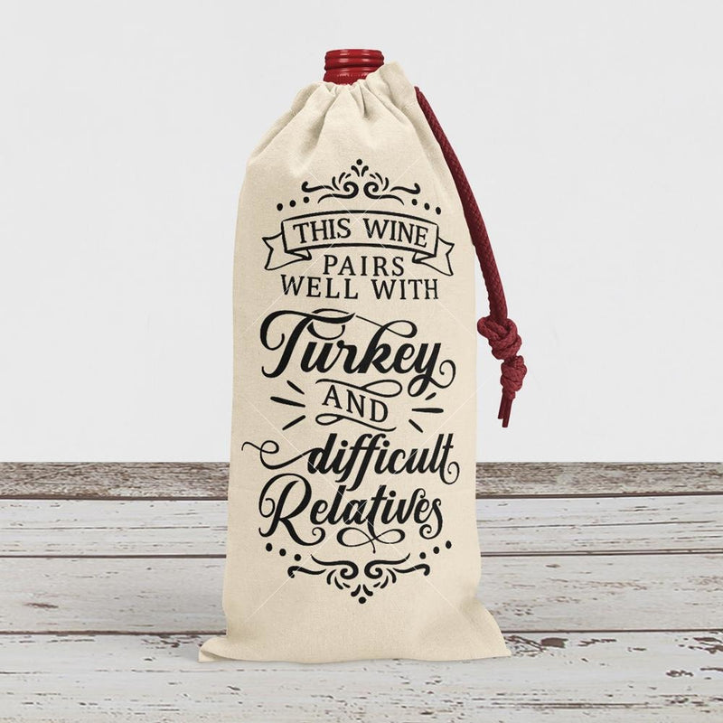 This wine pairs well with turkey and difficult relatives svg png dxf eps SVG DXF PNG Cutting File