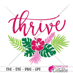 Thrive tropical flower svg png dxf eps SVG DXF PNG Cutting File