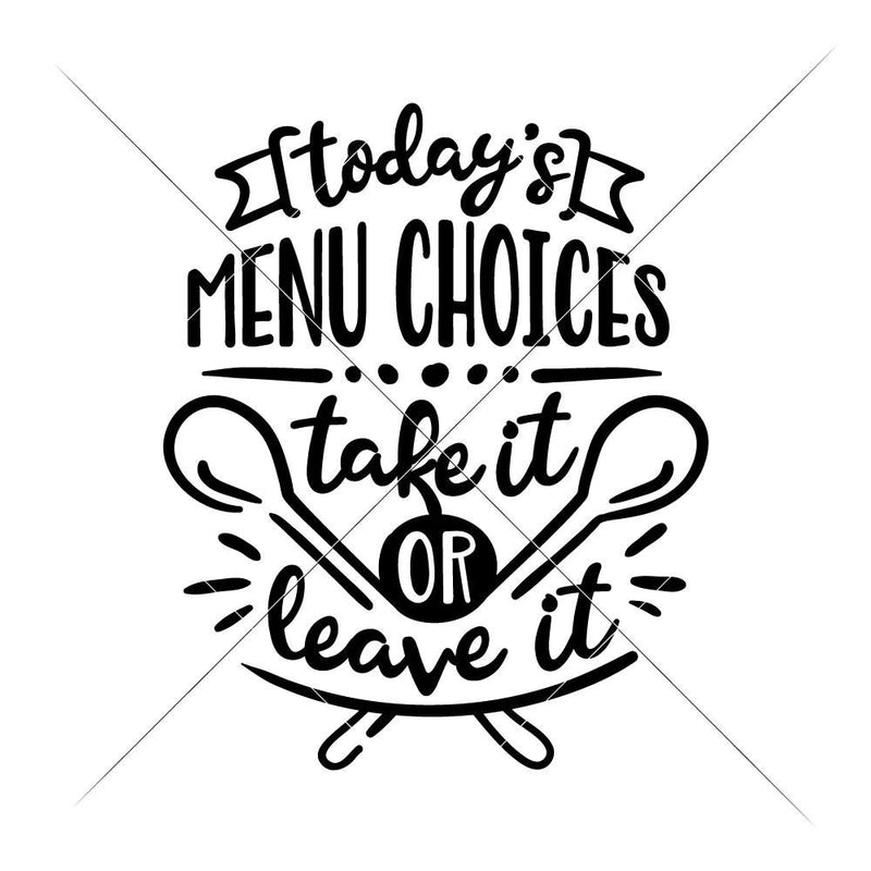 Todays Menu Choices svg png dxf eps SVG DXF PNG Cutting File