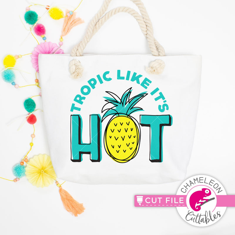 Tropic like it’s hot svg png dxf eps jpeg SVG DXF PNG Cutting File