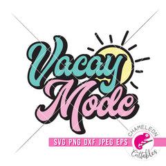Vacay Mode Retro svg png dxf eps jpeg SVG DXF PNG Cutting File