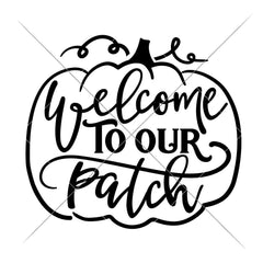 Welcome To Our Patch Svg Png Dxf Eps Svg Dxf Png Cutting File