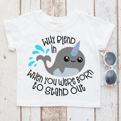 Why Blend In When You Were Born To Stand Out Narwahl Unicorn Whale Svg Png Dxf Eps Svg Dxf Png Cutting File