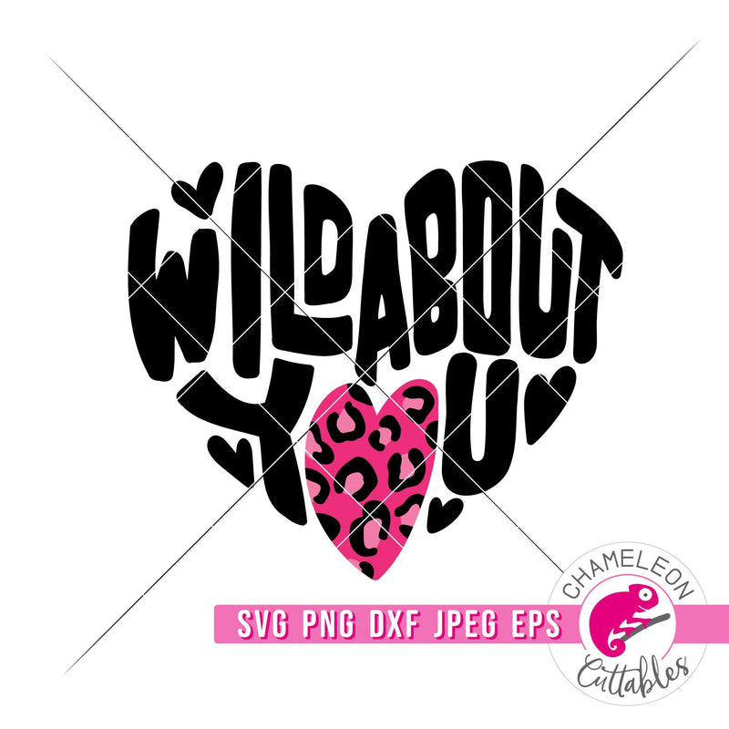 Wild about you heart svg png dxf eps jpeg SVG DXF PNG Cutting File