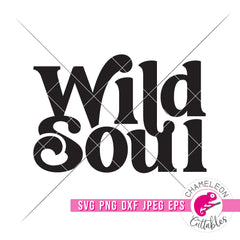 Wild Soul Retro svg png dxf eps jpeg SVG DXF PNG Cutting File